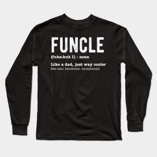 funcle Long Sleeve T-Shirt